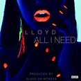 Lloyd – 'All I Need' | HipHop-N-More