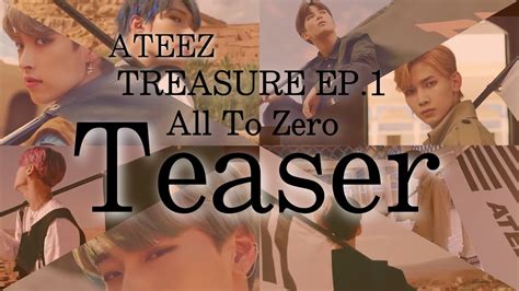 Teaserまとめ【ateez】treasure Ep1all To Zero Teaser Collectionaall Youtube