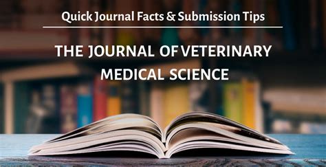 The Journal Of Veterinary Medical Science Quick Facts And Submission