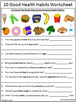 Working alone, students read the questions about food on the worksheet and complete the answers by writing in the spaces provided. 10 Good Health Habits | Health habits, Healthy kids ...