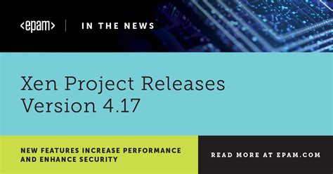 Xen Project Releases Version With Enhanced Security Epam