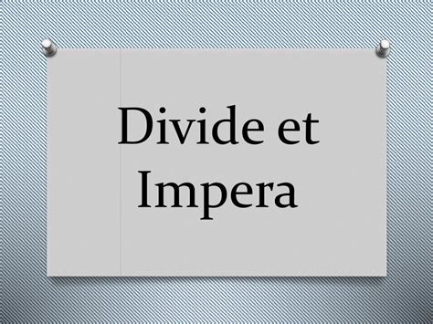 Ppt Divide Et Impera Powerpoint Presentation Free Download Id4480225