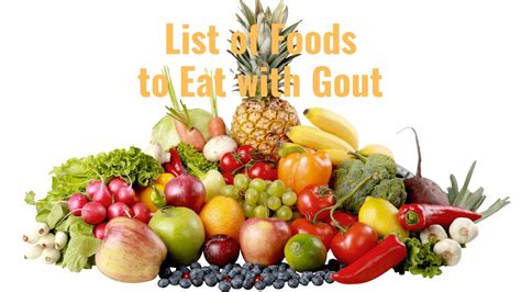 List Of Foods To Eat With Gout High Uric Acid