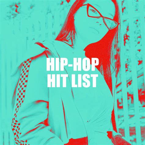 Hip Hop Hit List Album By Hip Hops Finest Top 40 Hip Hop Hits Hip