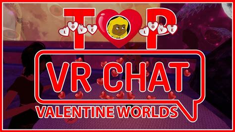 Top Vr Chat Valentine Worlds Youtube