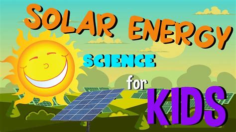 Solar Energy Science For Kids Youtube