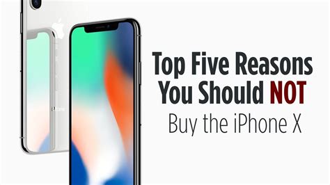 Top 5 Reasons You Should Not Buy The Iphone X Youtube