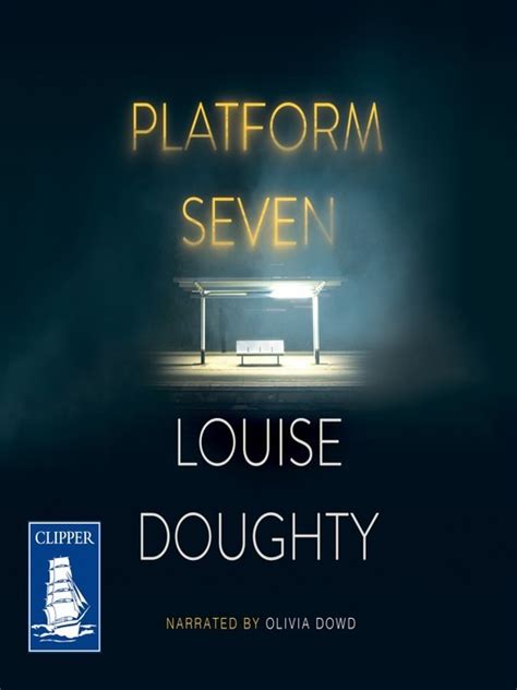 Platform Seven Audiobook Louise Doughty Listening Books