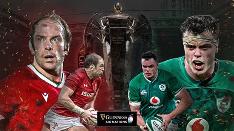 Six Nations Rugby Preview Wales V Ireland