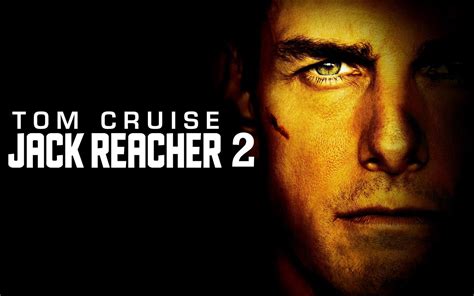 Movie Trailer Jack Reacher 2 Never Go Back Kimcitron