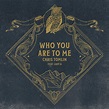 Chris Tomlin/Sparrow Records single “Who You Are To Me” on WorshipTeam ...