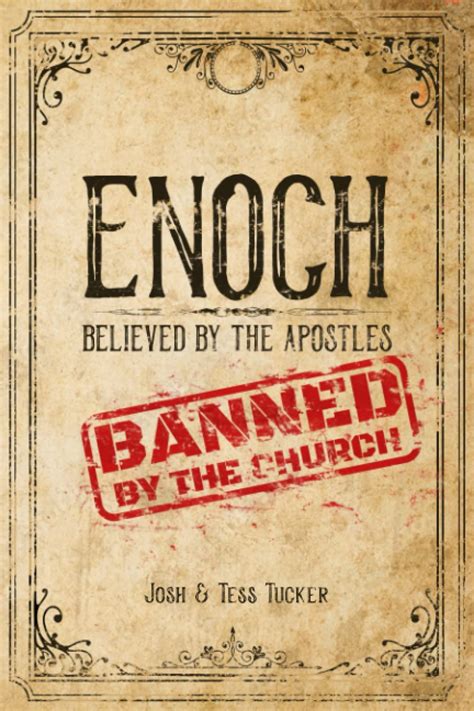 enoch believed by the apostles banned by the church tucker josh tucker tess 9798370443671