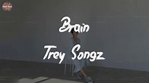 Trey Songz - Brain (Lyric Video) - YouTube