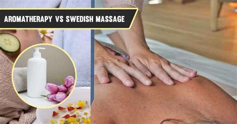 Aromatherapy Vs Swedish Massage Which Better For You