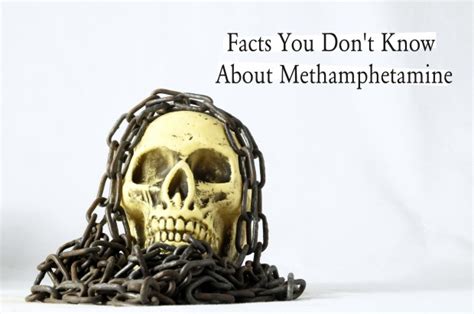 Facts You Dont Know About Methamphetamine My Defense Zine