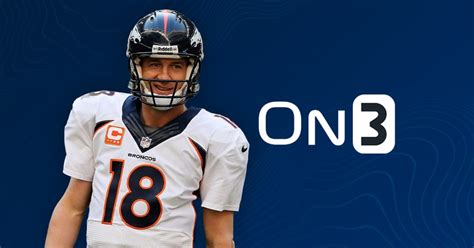 Motivational Peyton Manning Quotes About Football And Life On3