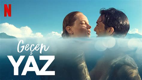 Netflix Releases Trailer For Turkish Romantic Drama Last Summer New