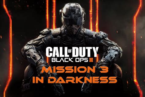 Call Of Duty Black Ops 3 Walkthrough Mission 3 In Darkness Veteran