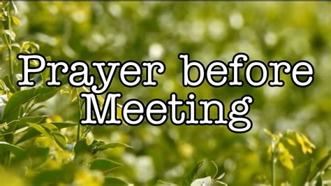 Prayer Before Meeting Short Prayer Youtube