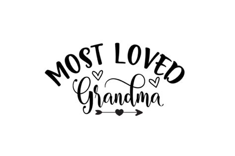 Most Loved Grandma Graphics Graphic By Magnolia Blooms Creative Fabrica