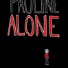 Pauline Alone - Rotten Tomatoes