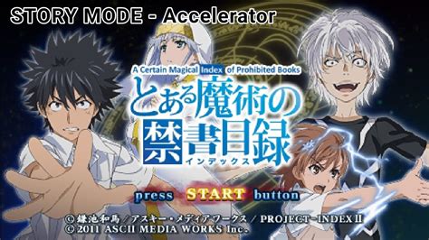 Toaru Majutsu No Index Psp Story Mode Accelerator Story And Gameplay