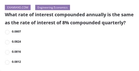 What Rate Of Interest Compounded Annually Is The Same As The Rate Of