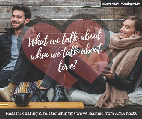 What We Talk About When We Talk About Love Real Talk Dating