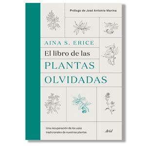 Las plantas, en forma de hierbas, especias y. Asisalibros > Arte > el libro de las plantas olvidadas