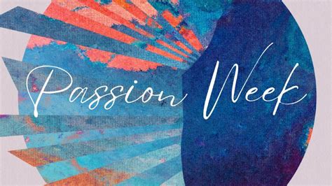 Passion Week Videos Thrive Christian Fellowship
