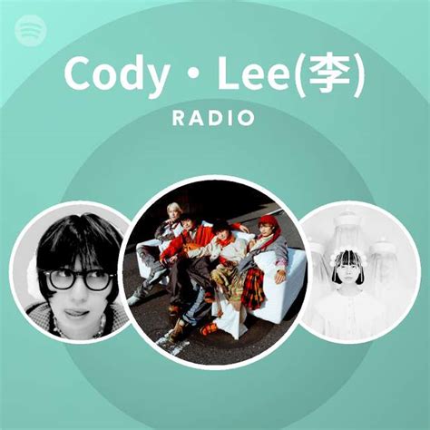 Cody・lee李 Spotify