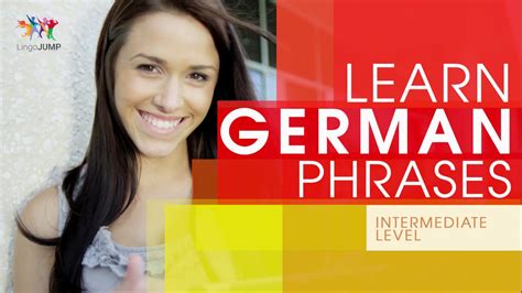 Learn German Phrases Intermediate Level Learn Important German Words Phrases And Grammar
