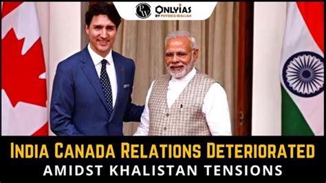 India Canada Relations Deteriorated Amidst Khalistan Tensions Pwonlyias Pwonlyias