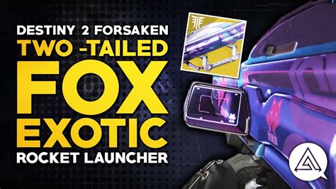Destiny 2 Two Tailed Fox Exotic Rocket Launcher Showcase