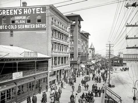 The Jersey Shore In 1904 Boardwalk At Greens Hotel Atlantic City