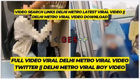 Link Leaked Delhi Metro Viral Video Delhi Metro Boy Viral