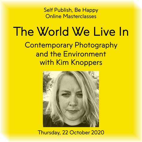 The World We Live In Contemporary Photography And The Environment With