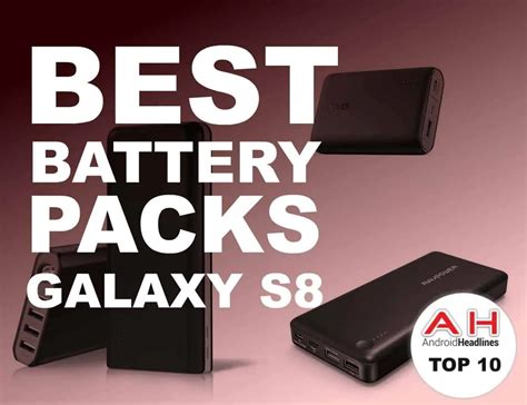 Best Portable Battery Packs For Samsung Galaxy S8 April 2017