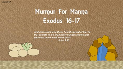 Lesson 47 Exodus 16 17 Murmur For Manna Pdf