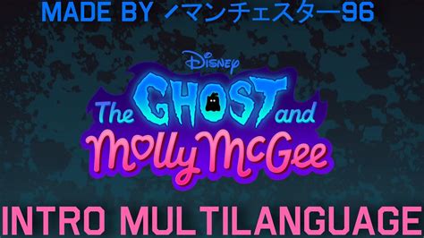 The Ghost And Molly Mcgee Intro Multilanguage In 32 Languages Youtube