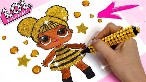 How To Draw Lol Surprise Doll Glitter Queen Bee Drawing And Painting Coloring Pages For Kids