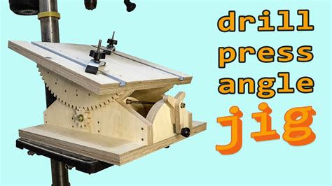 Drill Press Angle Jig Diy Woodworking Jig Youtube