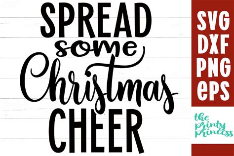 Spread Some Christmas Cheer Svg Christmas Svg Holiday Cut 925414