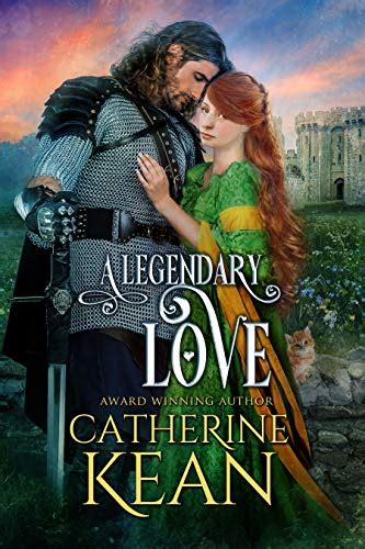 A Legendary Love A Medieval Romance Novella Ebook Kean Catherine