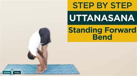 Uttanasana Standing Forward Bend Pose Benefits By Yogi Sandeep Siddhi Yoga Youtube