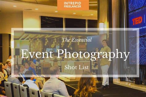 Event Photography 101 The Essential Shot List Intrepid Freelancer