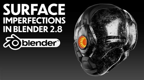 Blender Surface Imperfections Tutorial Procedural Shading Learn 3d Now