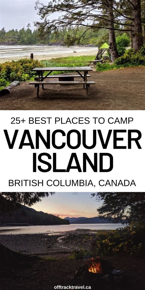 25 Of The Best Campgrounds On Vancouver Island Bc Travel Vancouver