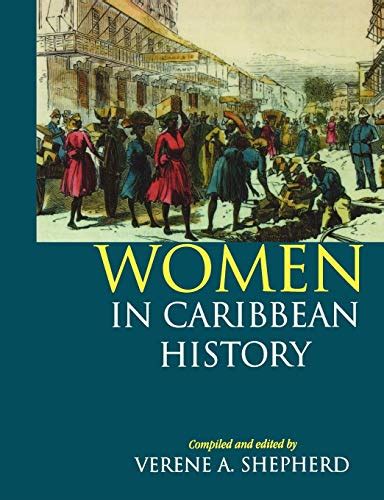 Women In Caribbean History Shepherd Verene 9789768123305 Abebooks