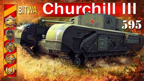 Churchill Iii Mistrzostwo świata Bitwa World Of Tanks Youtube
